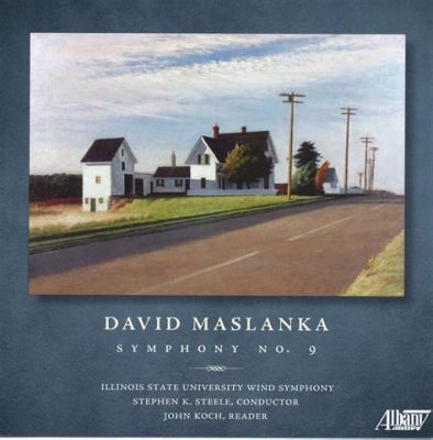 david maslanka’s symphony no. 4 encompasses what hymn? An Insight into the Composed Masterpiece