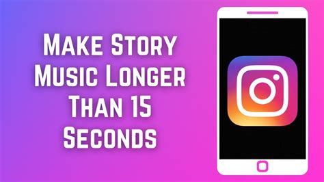 how to make instagram music longer